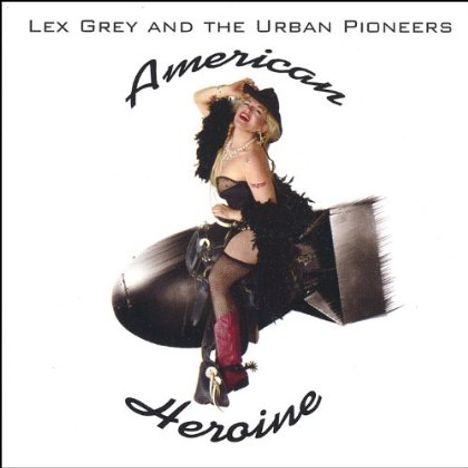 Lex Grey: American Heroine, CD