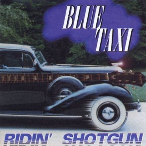 Blue Taxi: Ridin Shotgun, CD