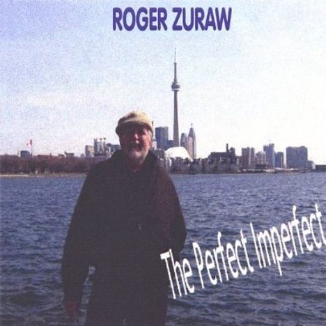 Roger Zuraw: Perfect Imperfect, CD