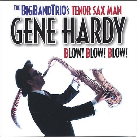 Gene Hardy: Blow! Blow! Blow!, CD