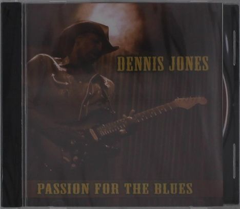 Dennis Jones: Passion For The Blues, CD