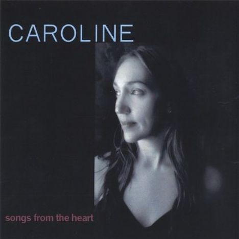 Caroline Dourley: Songs From The Heart, CD