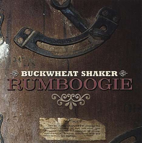 Buckwheat Shaker: Rumboogie, CD
