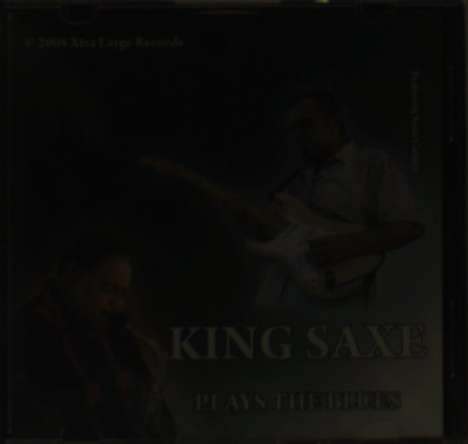 King Saxe: King Saxe Plays The Blues, CD