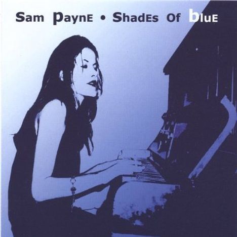 Sam Payne: Shades Of Blue, CD