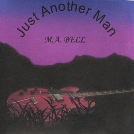 Ma Bell: Just Another Man, CD