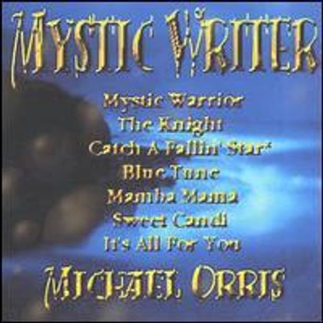Michael Orris: Mystic Writer, CD