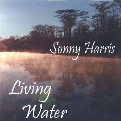 Sonny Harris: Living Water, CD