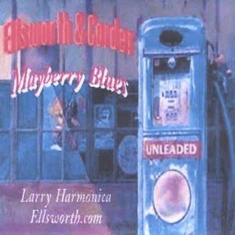 Ellsworth &amp; Corder: Mayberry Blues, CD