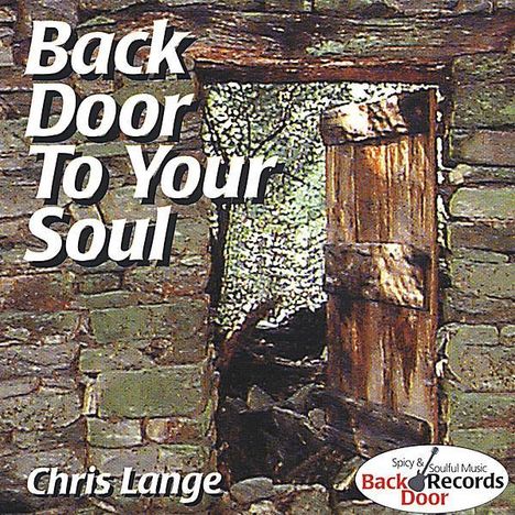 Chris Lange: Back Door To Your Soul, CD