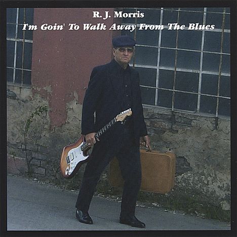 R. J. Morris: I'm Goin' To Walk Away From Th, CD