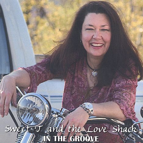 Sweet T &amp; The Love Shack: In The Groove, CD