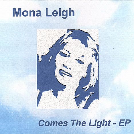 Mona Leigh: Comes The Light Ep, CD