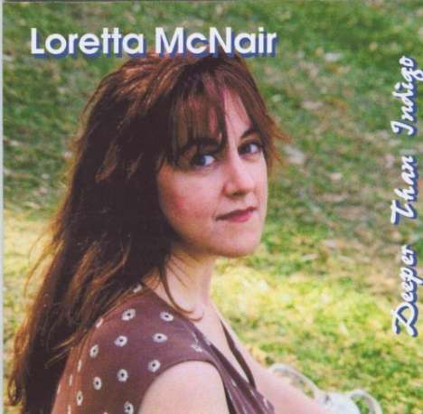 Loretta Mc Nair: Deeper Than Indigo, CD