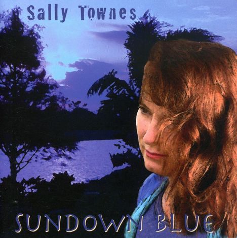 Sally Townes: Sundown Blue, CD