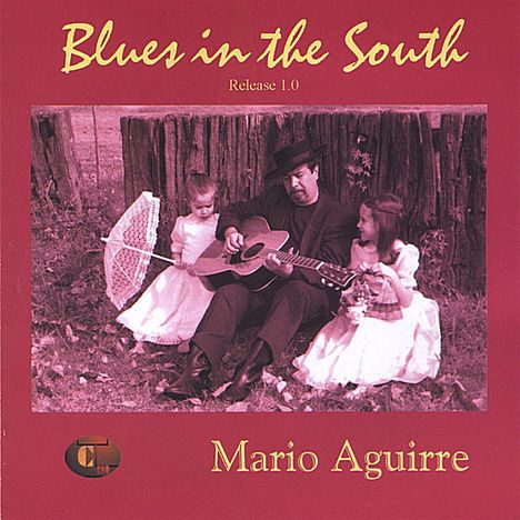 'Mario Aguirre: Blues In The South, CD