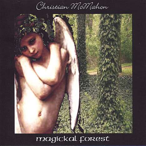 Christian Mcmahon: Magickal Forest, CD