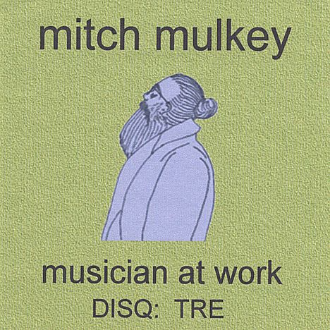 Mitch Mulkey: Disq: Tre, CD