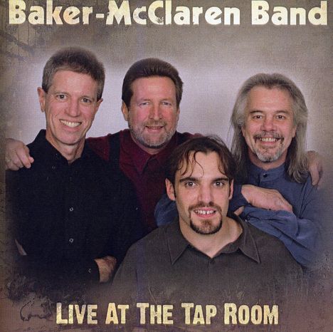 Baker-Mcclaren Band: Live At The Tap Room, CD