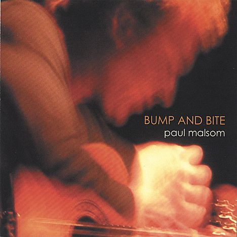 Paul Malsom: Bump &amp; Bite, CD