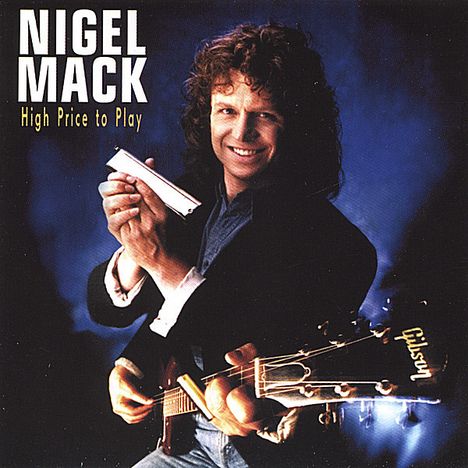 Nigel Mack: High Price To Play, CD