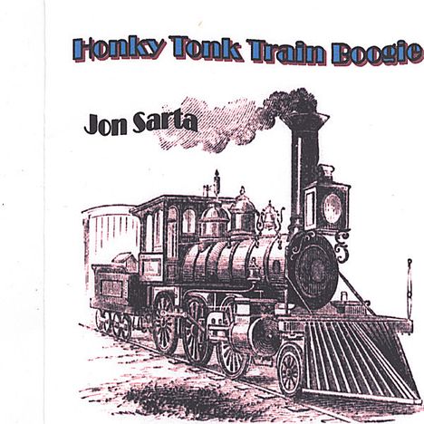 Jon Sarta: Honky Tonk Train Boogie, CD