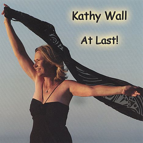 Kathy Wall: At Last!, CD