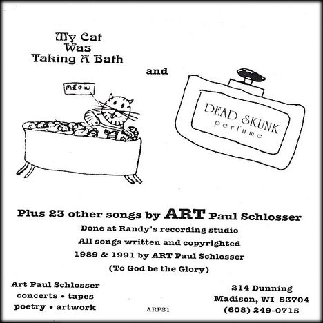 Art Paul Schlosser: My Cat Was Taking A Bath &amp; Dea, CD
