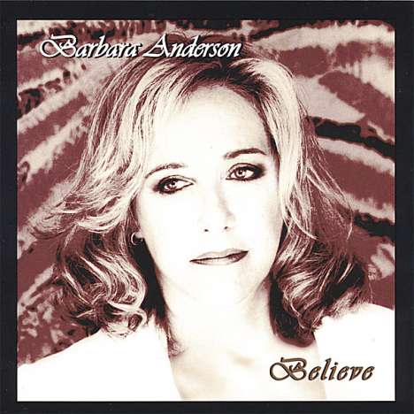 Barbara Anderson: Believe, CD