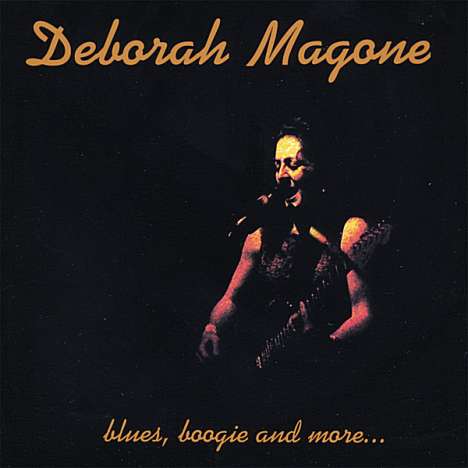 Deborah Magone: Blues Boogie &amp; More, CD