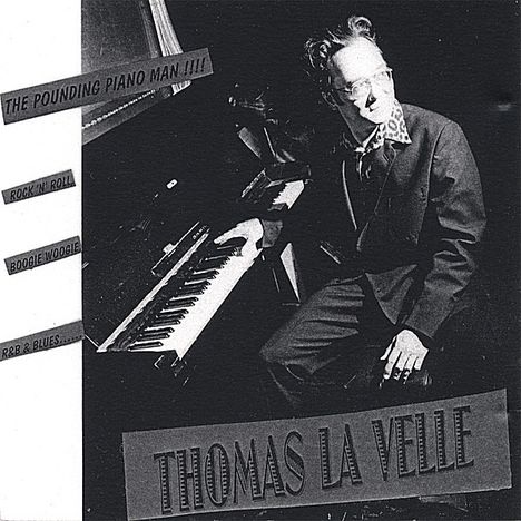 Thomas La Velle: Pounding Piano Man, CD