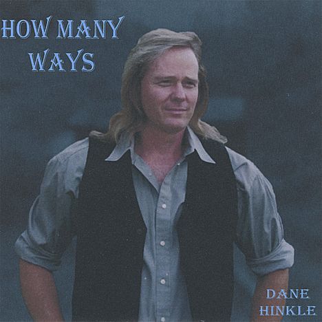 Dane Hinkle: How Many Ways, CD