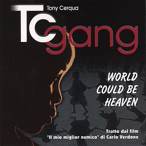 Tony Cerqua: World Could Be Heaven, CD