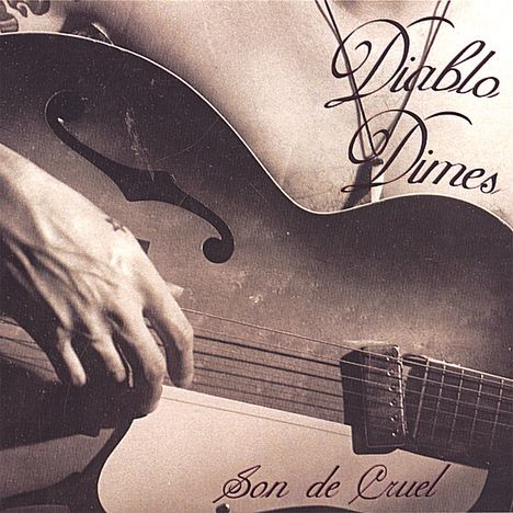 Diablo Dimes: Son De Cruel, CD