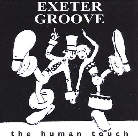 Exeter Groove: Human Touch, CD