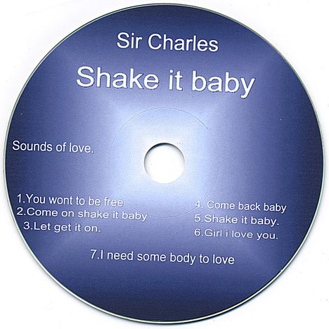 Sir Charles: Shake It Baby, CD