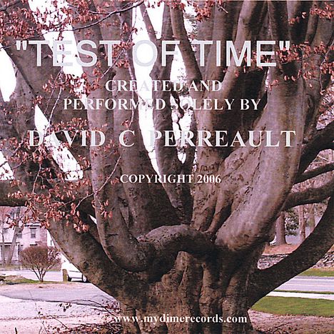 David C. Perreault: Test Of Time, CD