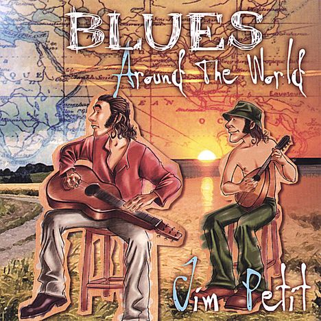 Jim Petit: Blues Around The World, CD