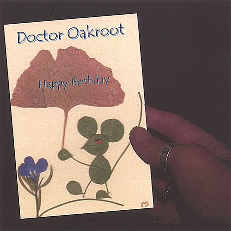 Doctor Oakroot: Happy Birthday, CD