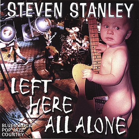 Steven Stanley: Left Here All Alone, CD