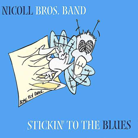 Nicoll Bros. Band: Stickin' To The Blues, CD