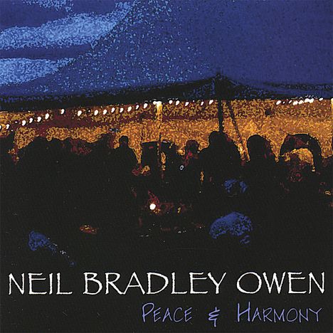 Neil Bradley Owen: Peace &amp; Harmony, CD