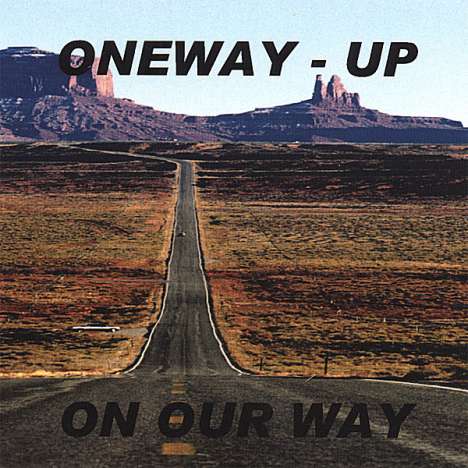 Oneway-Up: On Our Way, CD