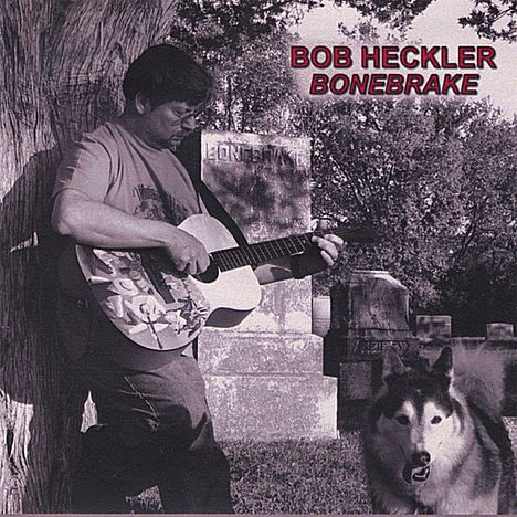 Bob Heckler: Bonebrake, CD