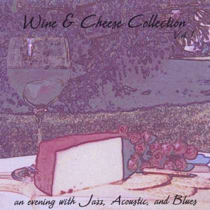 Wine &amp; Cheese Collection, CD