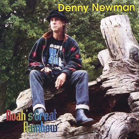 Denny Newman: Noah's Great Rainbow, CD