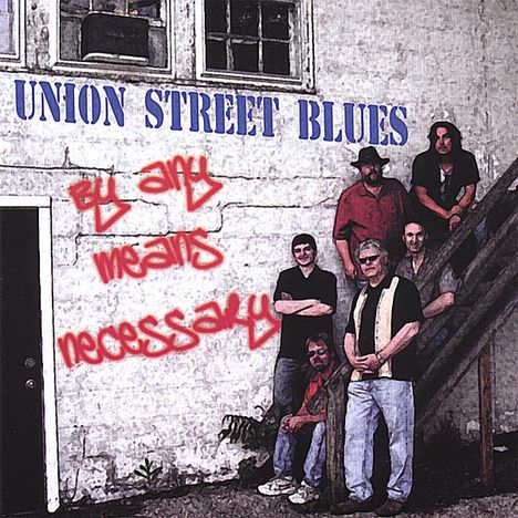 Union Street Blues: By Any Means Necessary, CD