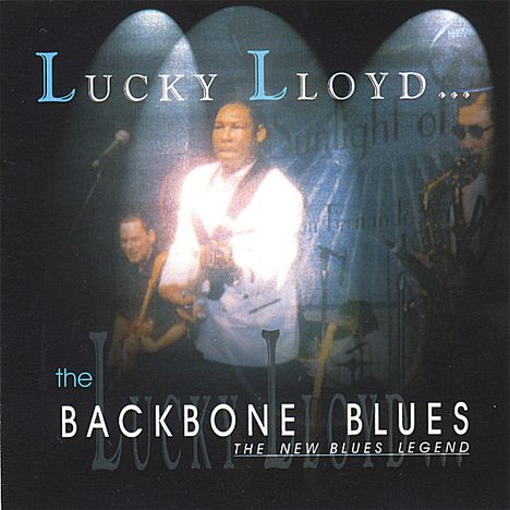 Lucky Lloyd: Backbone Blues, CD