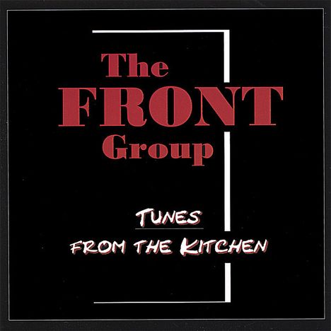Front Group: Tunes From The Kitchen, CD