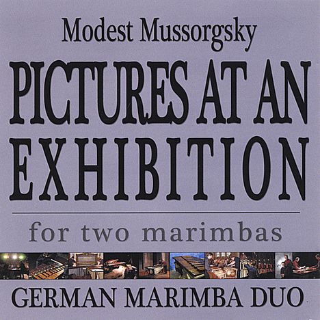 Modest Mussorgsky (1839-1881): Bilder einer Ausstellung (Fassung für 2 Marimbas), CD